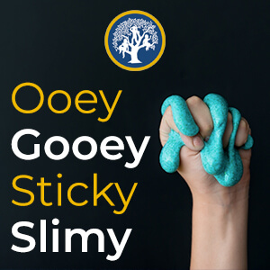 Ooey gooey sticky slime